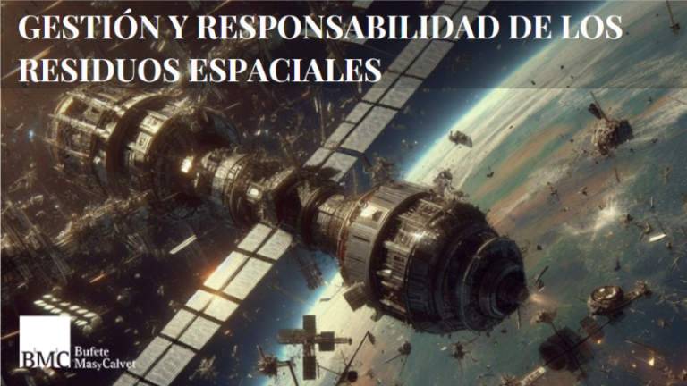 Gestión y responsabilidad de los residuos espaciales